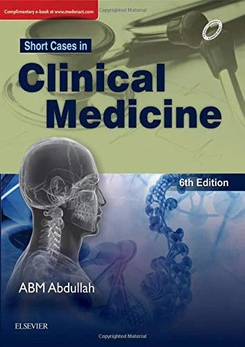 Short Cases In Clinical Medicine: 6th Edition by ABM Abdullah( Author )