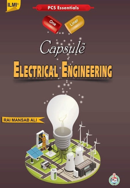 Capsule Electrical Engineering ( One Liners ) For PCS by Rai Mansab Ali - ILMI