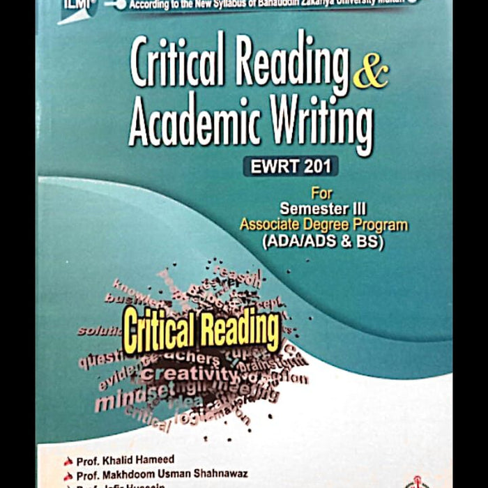 Critical Reading & Academic Writing (EWRT 201) For Semester III (ADA ADS BS) By Prof Khalid Hameed-ILMI 