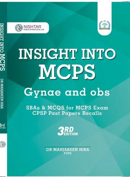 Nishtar Insight Into MCPS Gynae And Obs Sba MCQs 3rd Edition