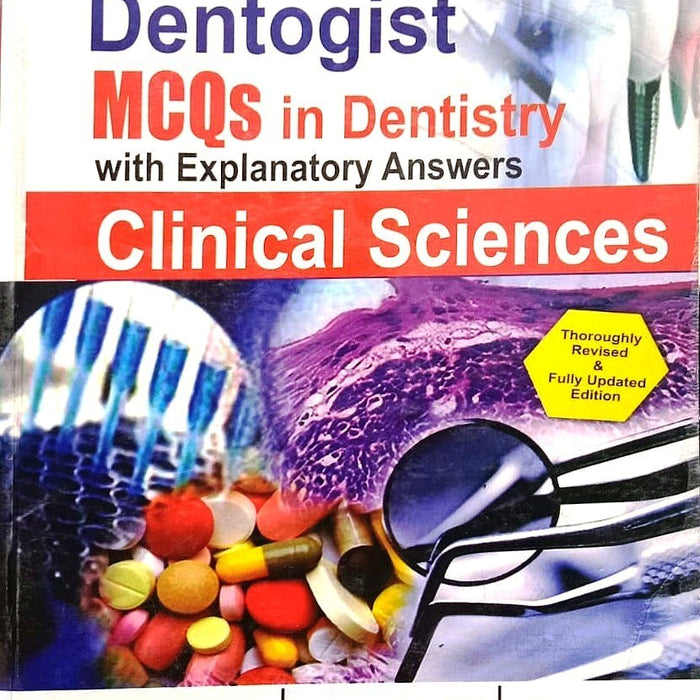 Dentogist MCQs In Dentistry Clinical Sciences 8th Edition By Anand Mohatta Bhatia