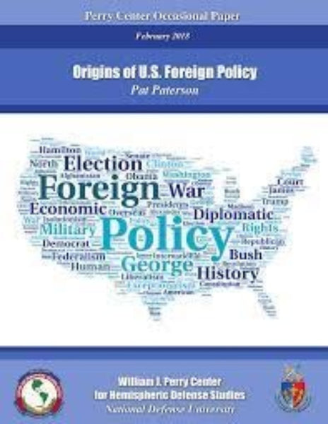 Origins Of U S Foreign Policy By Pat Patterson