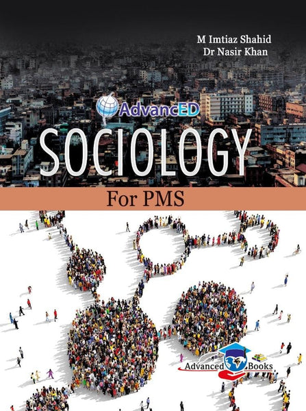 Advanced Sociology for CSS PMS PCS by M Imtiaz Shahid Dr Nasir Khan