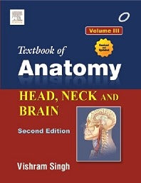 Textbook Of Anatomy Head Neck And Brain Vol 3 2nd Edition by Vishram Singh