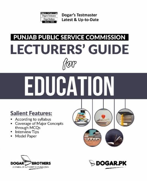  Lecturers Guide For Education (PPSC) -Dogar Brothers