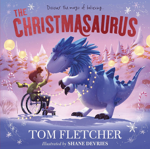 The Christmasaurus By Tom Fletcher