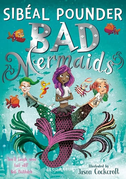 Bad Mermaids by Sibéal Pounder 