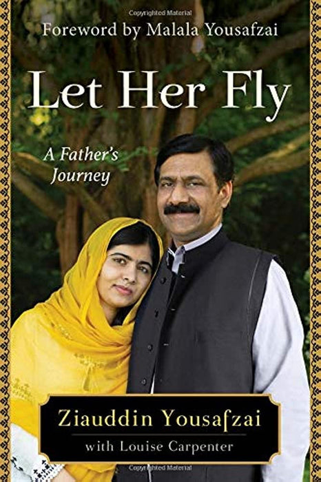 Let Her Fly Ziauddin Yousafzai