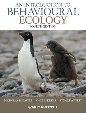 An Introduction To Behavioral Ecology 4th Edition By Nicholas B Davies & John R Krebs