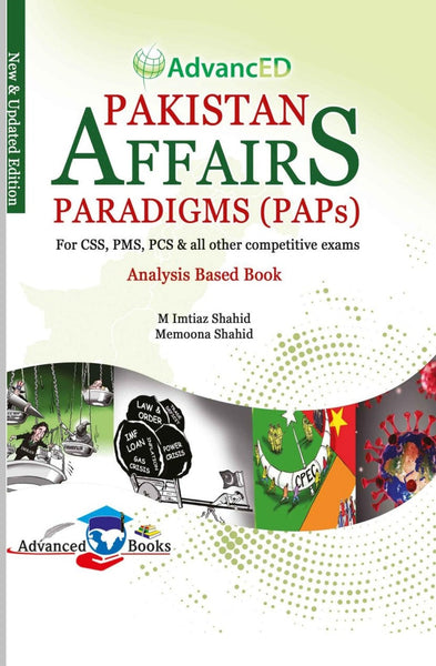 Advanced Pakistan Affairs Paradigm (PAPS) for CSS PMS PCS by Muhammad Imtiaz Shahid 