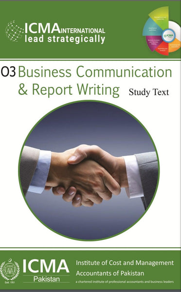 ICMA 03-Business Communication And Report Writing Study Text