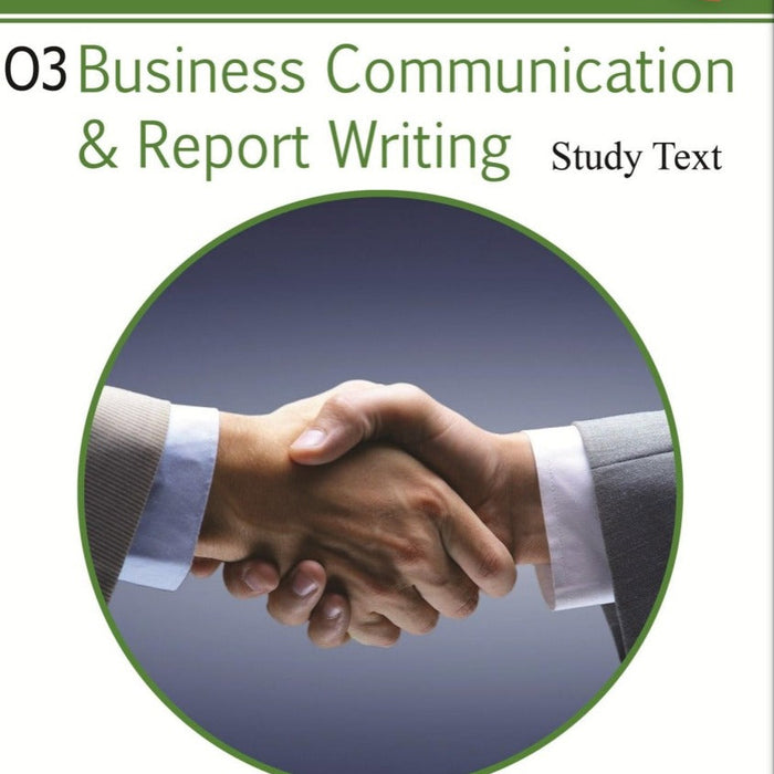 ICMA 03-Business Communication And Report Writing Study Text