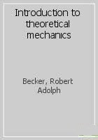 Introduction To Theoretical Mechanics Physics Of Mechanics