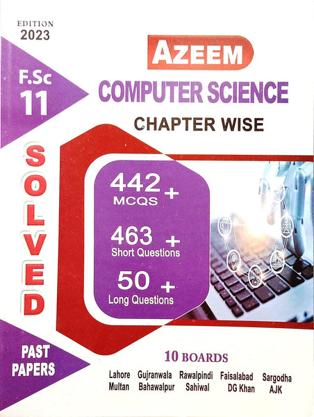 Azeem Computer Science Chapter Wise Solved Papers For FSc 11th