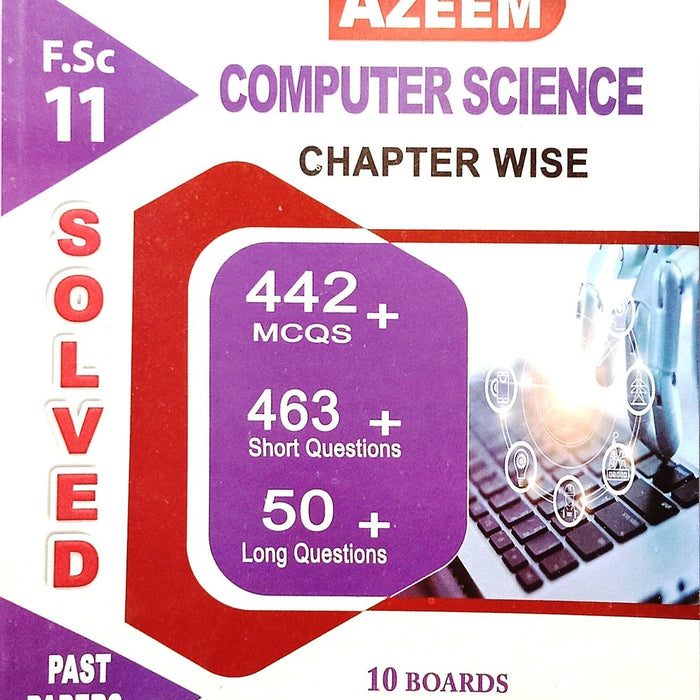 Azeem Computer Science Chapter Wise Solved Papers For FSc 11th