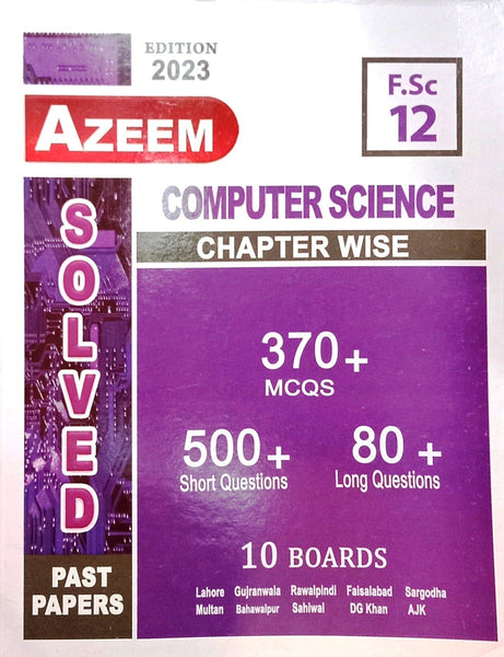 Azeem Computer Science Chapter Wise Solved Papers For Class 12th 