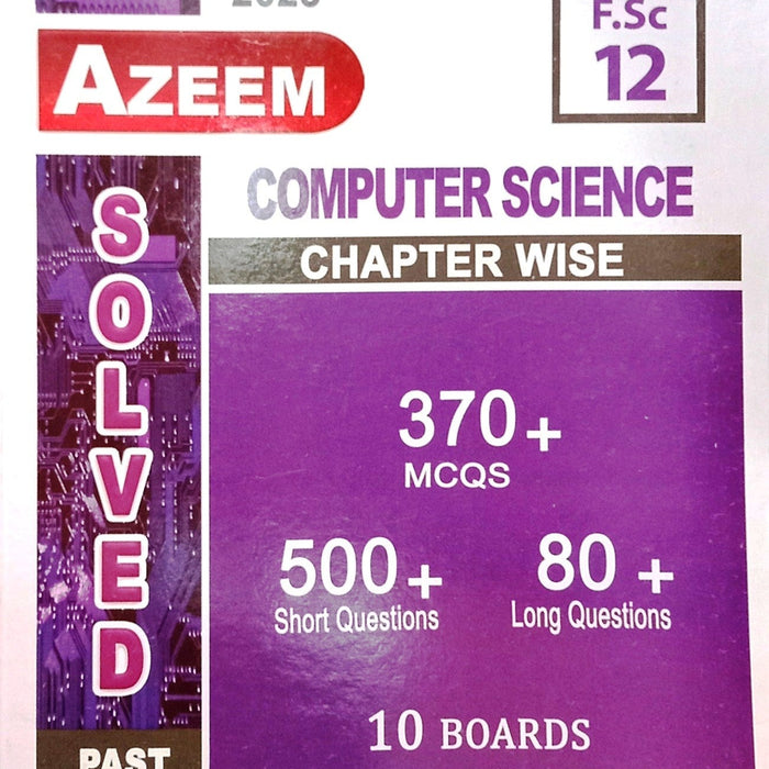 Azeem Computer Science Chapter Wise Solved Papers For Class 12th 