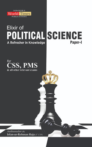 Elixir Of Political Science Paper 1 CSS PCS PMS  By Irfan Ur Rehman Raja - JWT