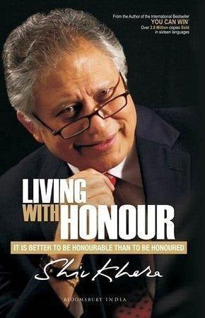 Living With Honour By Shiv Khera