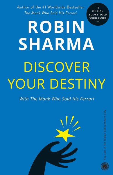 Discover Your Destiny by Robin Sharma