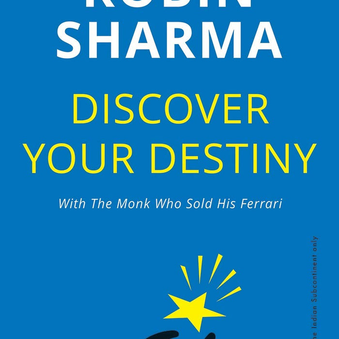 Discover Your Destiny by Robin Sharma