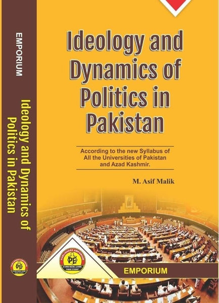 Ideology & Dynamics Of Politics In Pakistan by M Asif Malik - Emporium