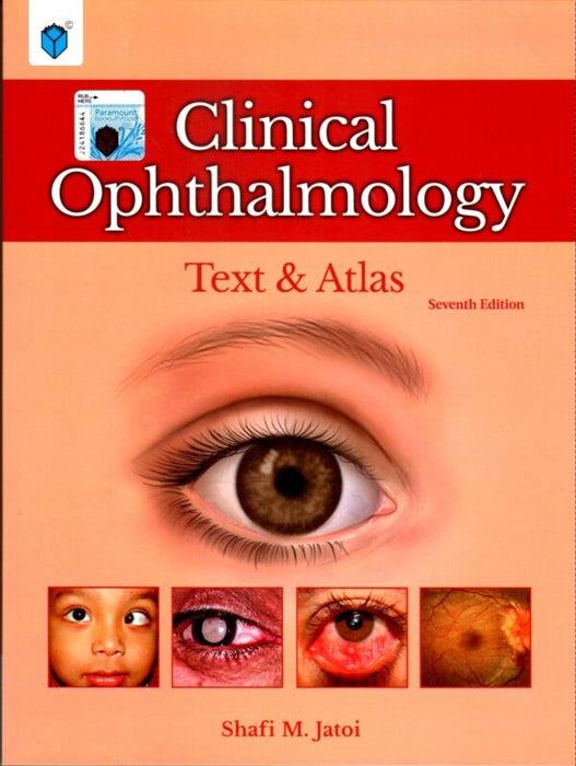 Clinical Ophthalmology Text & Atlas 7th Edition By Shafi M Jatoi