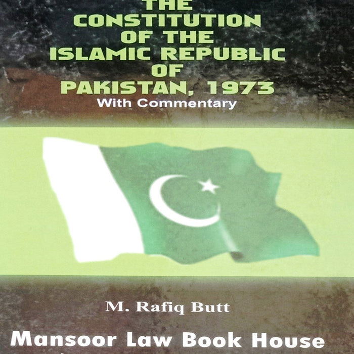 MBH Latest The Constitution Of The Islamic Republic Of Pakistan 1973 With Commentary