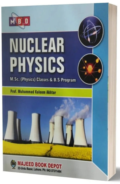 Nuclear Physics BY Muhammad Kaleem Akhtar