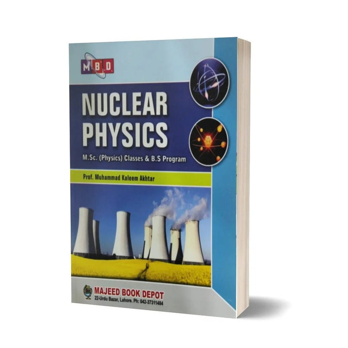 Nuclear Physics BY Muhammad Kaleem Akhtar