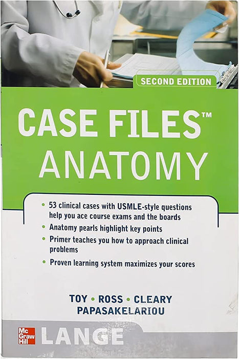 Case File Anatomy:  2nd Edition by Toy, Ross, Cleary, Papasakelariou