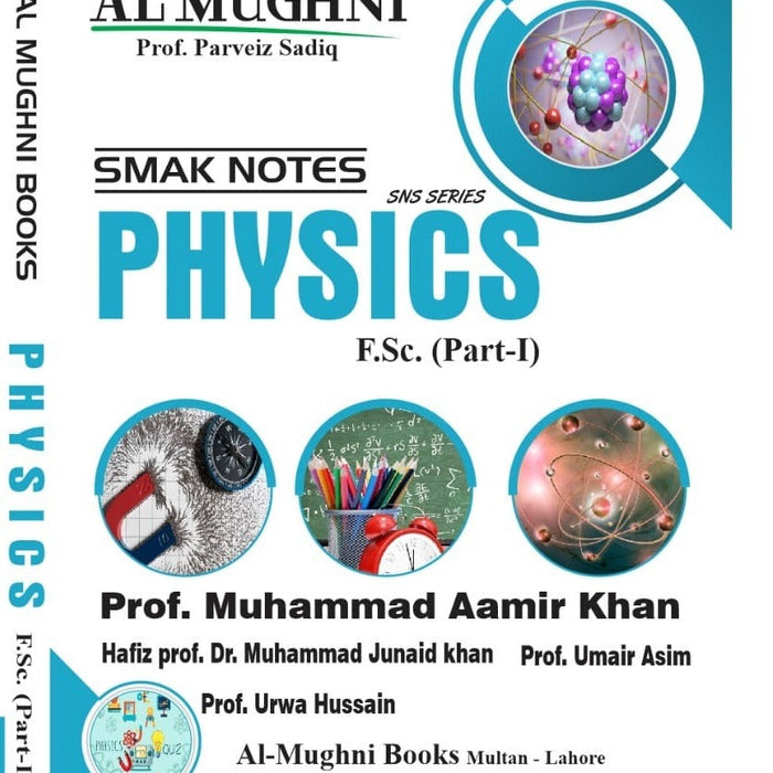 Physics SMAK Notes FSc Part One by Muhammad Aamir Khan-Al Mughani