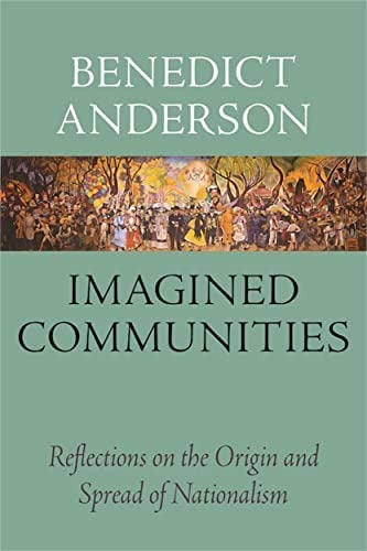 Imagined Communities Reflections On The Origin And Spread Of Nationalism 