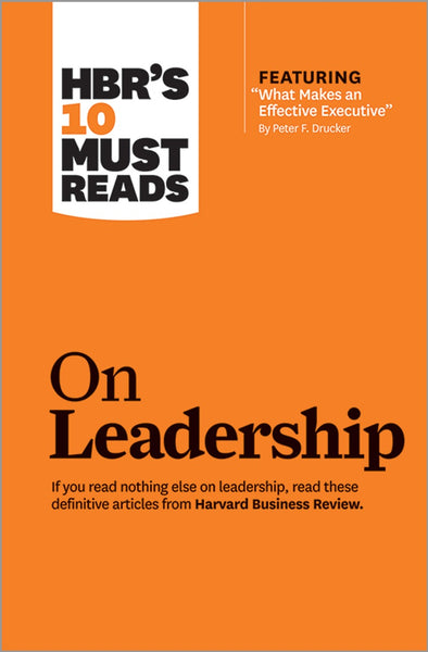 HBR's  10 Must Reads On Leadership By by Harvard Business Review 