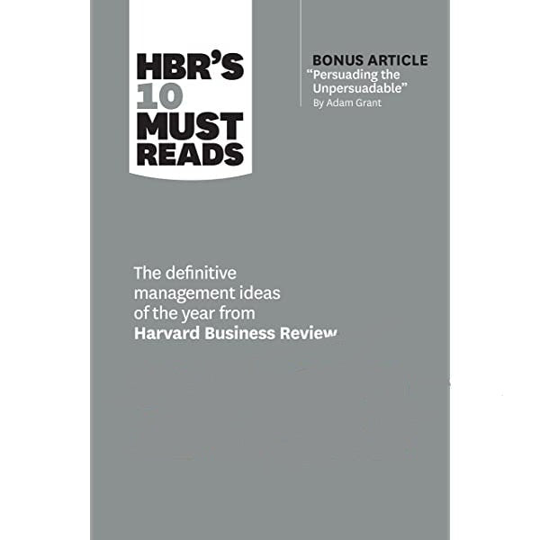 HBR's 10 Must Reads The Definitive Management Ideas Of The Year By Harvard Business 