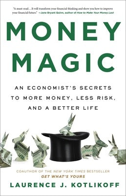 Money Magic by Laurence Kotlikoff (Author)