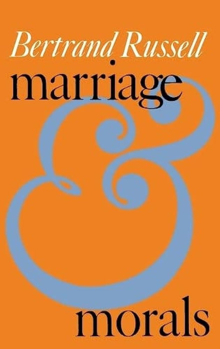 Marriage and Morals by Bertrand Russell 