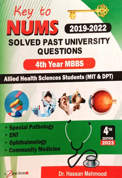 Key To NUMS Solved Past University Questions 4th Year MBBS AHS 4th Edition