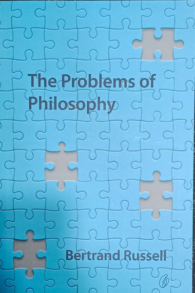 The Problems Of Philosophy By Bertrand Russell