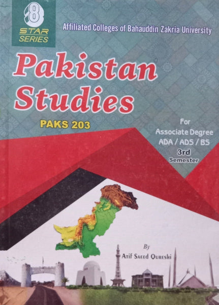 8 Star Series Pakistan Studies PAKS 203 ADA ADS BS Semester 3rd Edition BY Arif Saeed Qureshi