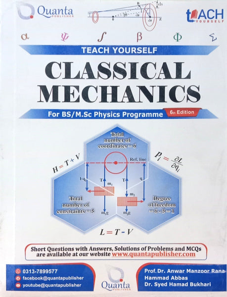 Classical Mechanics (Teach Yourself)  6th Ed. For BS MSc By Syed Hamad Bukari -Quanta