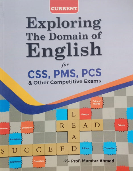 Exploring The Domain Of English For CSS PMS PCS By Prof Mumtaz Ahmad