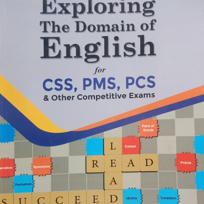 Exploring The Domain Of English For CSS PMS PCS By Prof Mumtaz Ahmad