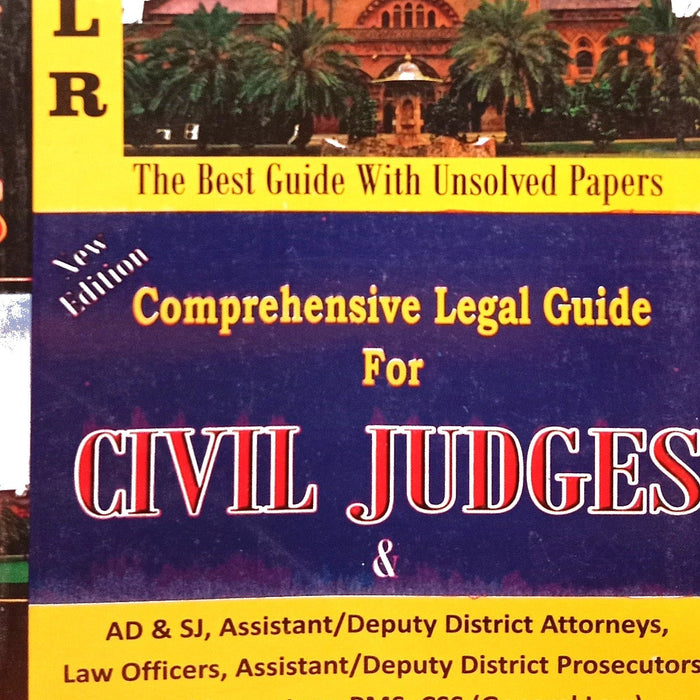 KLR Comprehensive Legal Guide For Civil Judges & PMS CSS General Law Assistant/Deputy District Prosecutors Solved Papers Guide