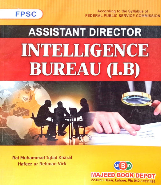 Intelligence Bureau I.B  FPSC (Assistant Director) By Rai M. Iqbal Kharal