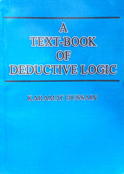 A Text Book Of Deductive Logic By Karamat Hussain