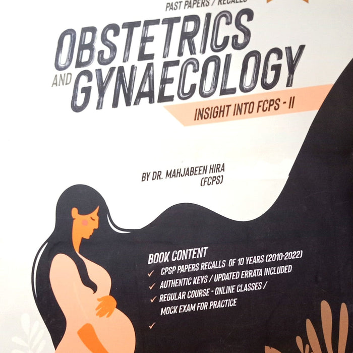 Obstetrics And Gynaecology Insight Into FCPS-II 4th Edition Past Papers Recalls