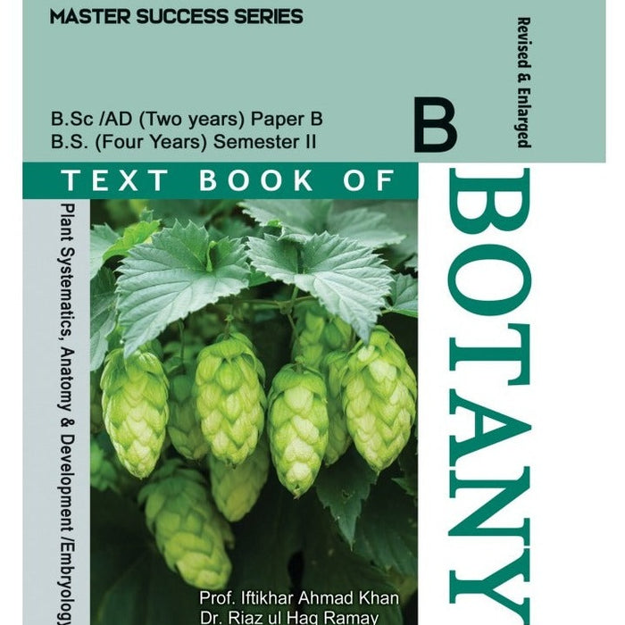 A Text Book Of Botany Paper B Plant Systematic's Anatomy & Development Embryology