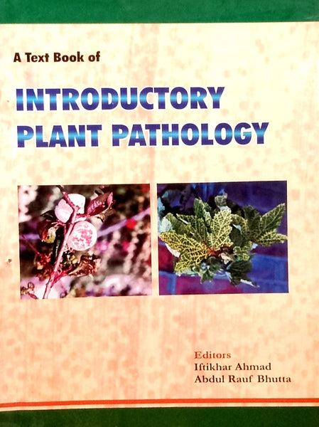 A Textbook of Introductory Plant Pathology By Iftikhar Ahmad,Abdul Rauf