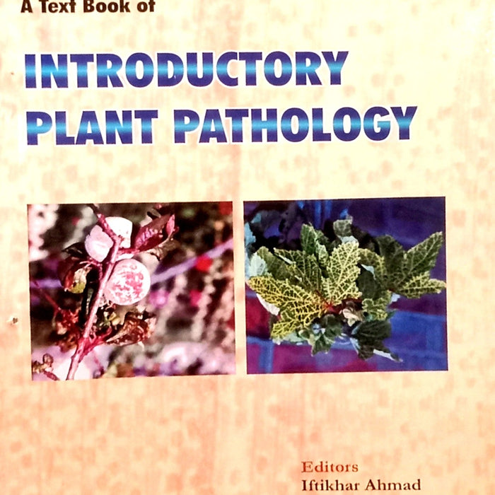 A Textbook of Introductory Plant Pathology By Iftikhar Ahmad,Abdul Rauf